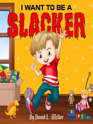 cover image of I Want to Be a Slacker